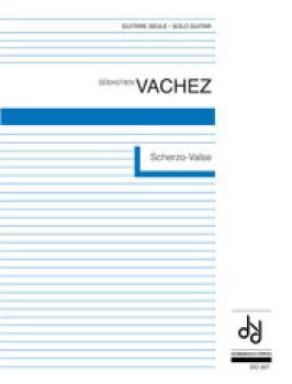 Vachez, Sébastien: Scherzo-Valse