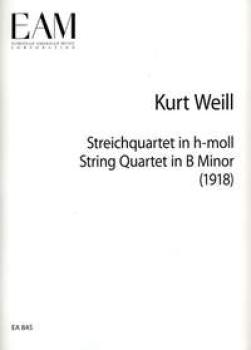 Weill, Kurt: Streichquartett h-Moll