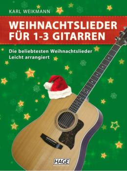 Weikmann, Karl (Bearb.): Weihnachtslieder für 1-3 Gitarren