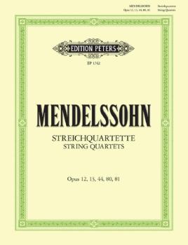Mendelssohn Bartholdy, Felix: Streichquartette