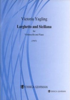 Yagling, Victoria: Larghetto And Siciliana