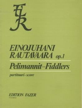 Rautavaara Einojuhani: Pelimannit fiddlers op 1