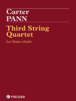 Pann, Carter: Third String Quartet