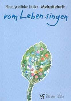 .: Vom Leben singen