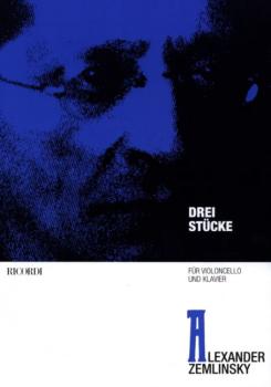 Zemlinsky, Alexander: Drei Stücke
