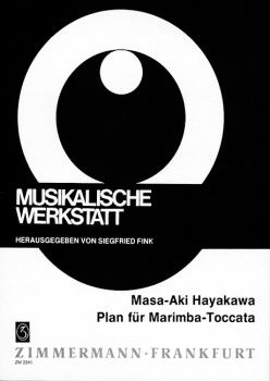 Hayakawa Masaaki: Plan für Marimba Toccata