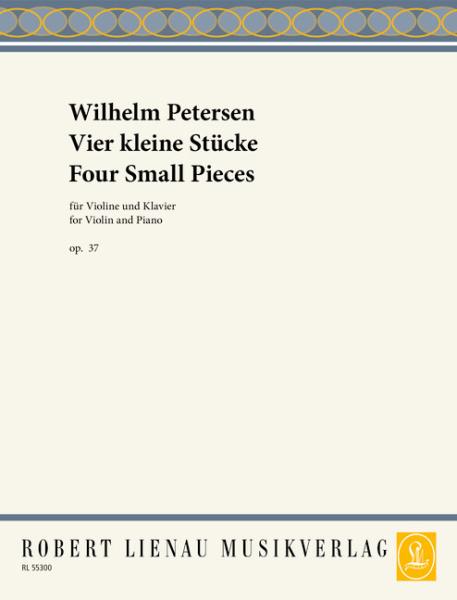 Petersen, Wilhelm: Vier kleine Stücke