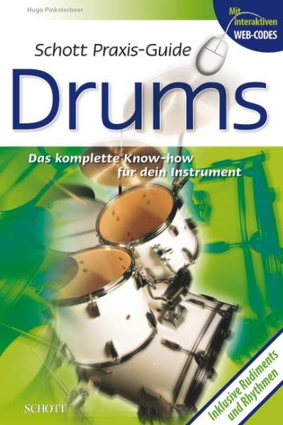 Pinksterboer, Hugo: Schott Praxis-Guide Drums