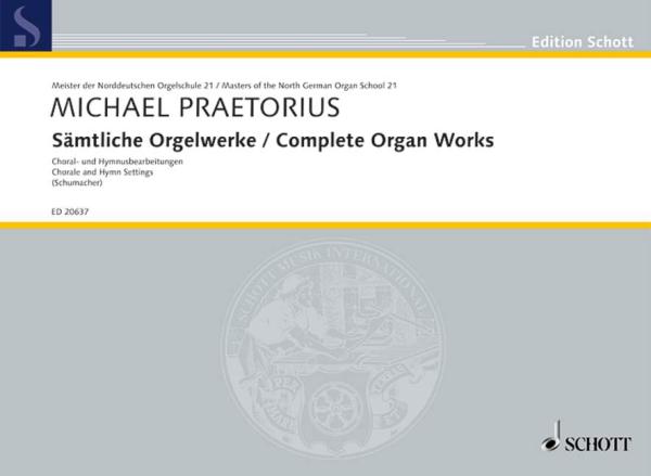 Praetorius Michael: Sämtliche Orgelwerke