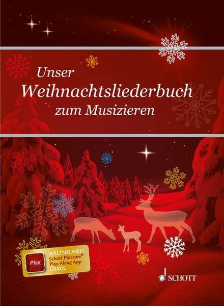 Unser Weihnachtsliederbuch zum musizieren