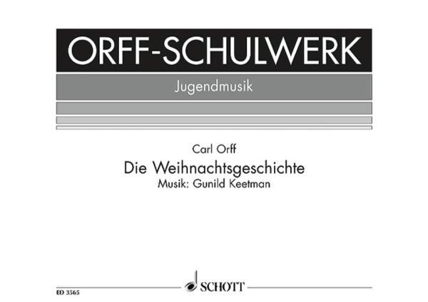 Orff, Carl: Die Weihnachtsgeschichte