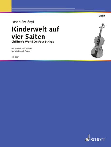 Szelenyi Istvan: Kinderwelt auf 4 Saiten
