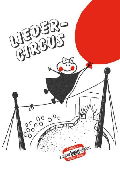 KunterBundEdition: Liedercircus