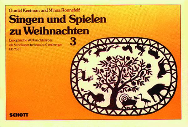 Keetman, Gunild & Lange-Ronnefeld, Minna: Singen und Spielen zu Weihnachten 3