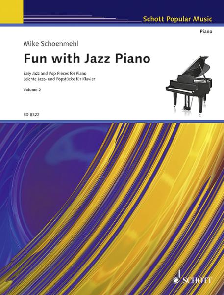 Schoenmehl Mike: Fun with Jazz piano 2
