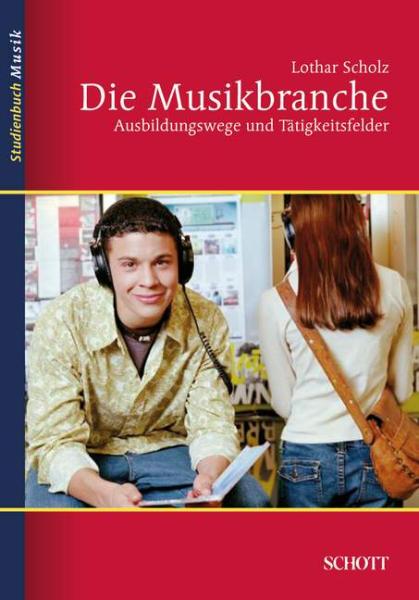 Scholz, Lothar: Die Musikbranche