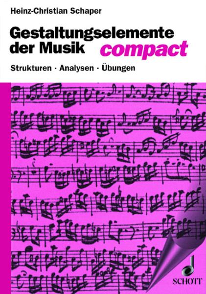 Shaper, Heinz-Christain: Gestaltungselemente der Musik