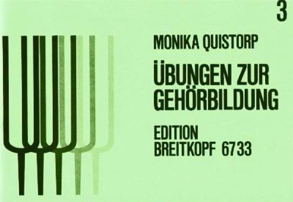 Quistorp, Monika: Übungen zur Gehörbildung Heft3