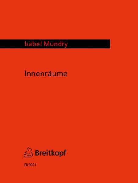Mundry, Isabel: Innenräume für Orgel