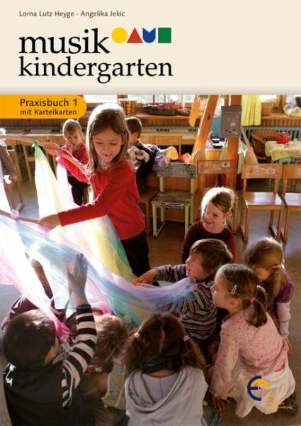 Musikkindergarten: Praxisbuch 1 mit Karteikarten