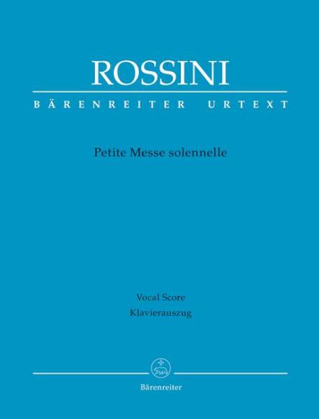 Rossini, Gioachino: Petite Messe solennelle