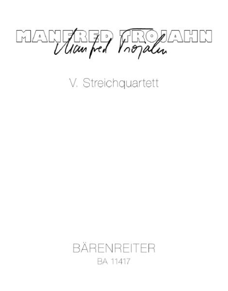 Trojahn, Manfred: V. Streichquartett