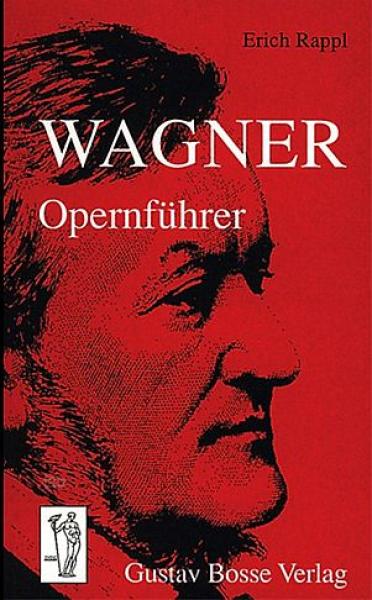 Rappl, Erich: Wagner-Opernführer