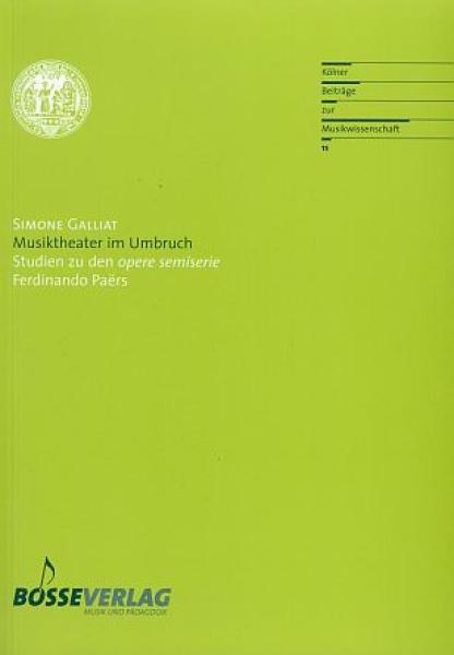 Galliat, Simone: Musiktheater im Umbruch