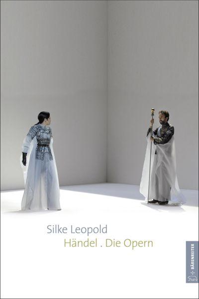 Leopold, Silke: Händel. Die Opern