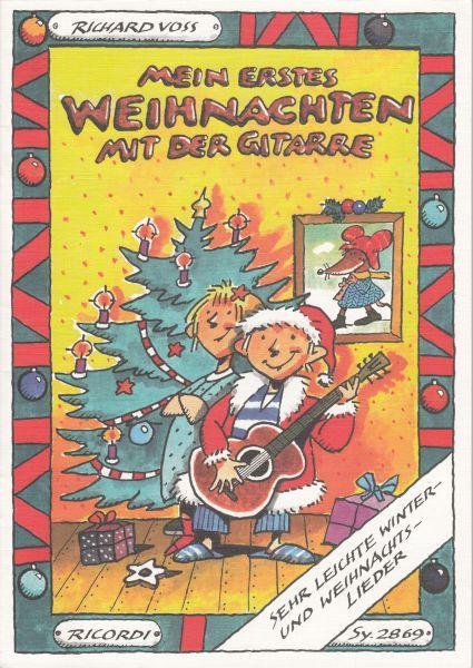 Voss, Richard: Mein erstes Weihnachten mit der Gitarre