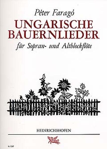 Farago, Peter: Ungarische Bauernlieder