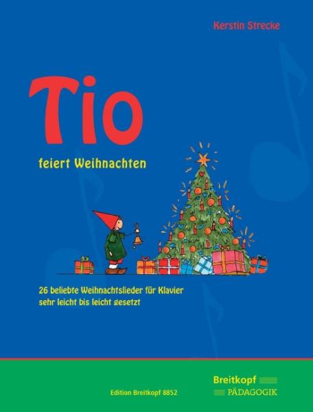 Strecke, Kerstin: Tio feiert Weihnachten