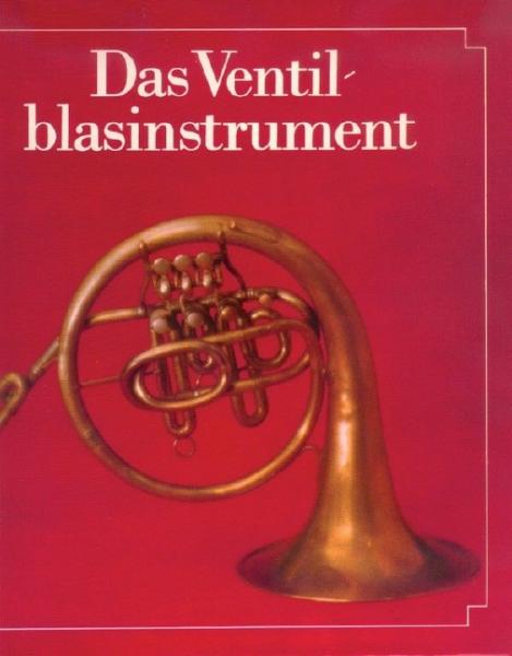 Heyde, Herbert: Das Ventilblasinstrument