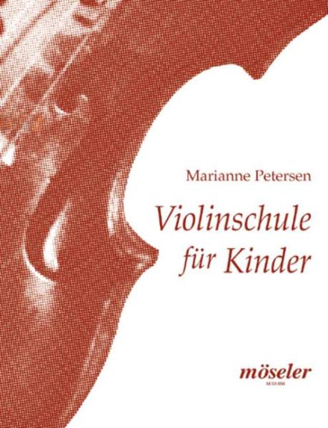 Petersen Marianne: Violinschule für Kinder