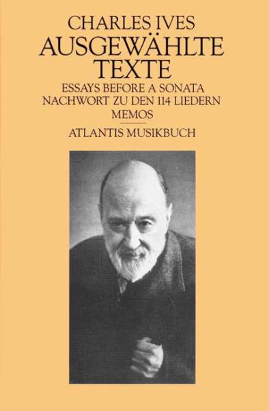 Ives, Charles: Ausgewählte Texte