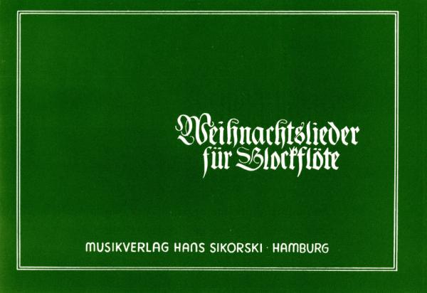 .: Weihnachtslieder für Blockflöte