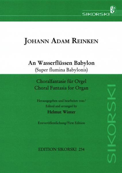 Reinken, Johann Adam: An Wasserflüssen Babylon