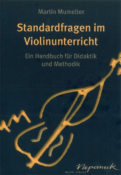 Mummelter, Martin: Standardfragen im Violinunterricht