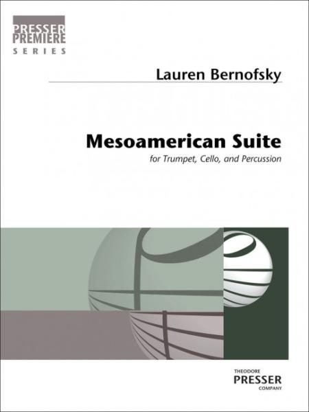 Bernofsky, Lauren: Mesoamerican Suite