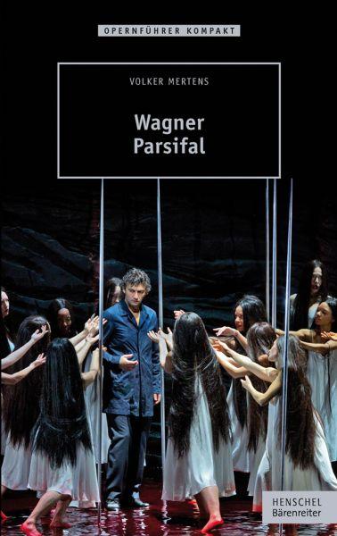 Mertens, Volker: WAGNER - PARSIFAL