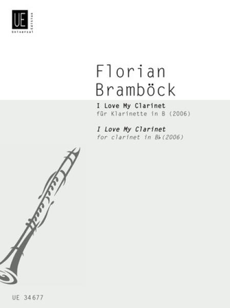 Bramböck Florian: I Love My Clarinet