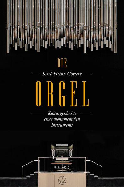 Göttert, Karl-Heinz: Die Orgel