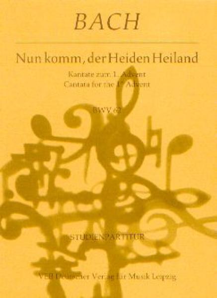Bach, Johann Sebastian (1685-1750): Nun komm, der Heiden Heiland