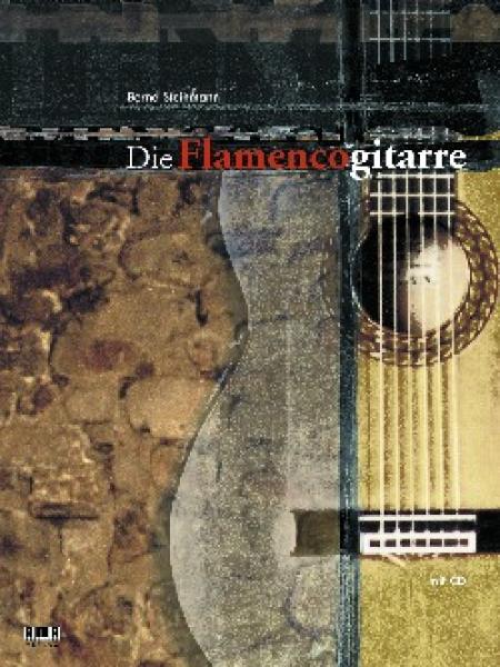 Steinmann, Bernd: Die Flamencogitarre