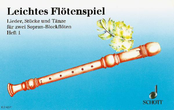 Werdin Eberhard: Leichtes Flötenspiel 1