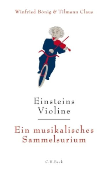 Bönig, Winfried & Claus, Tilmann: Einsteins Violine