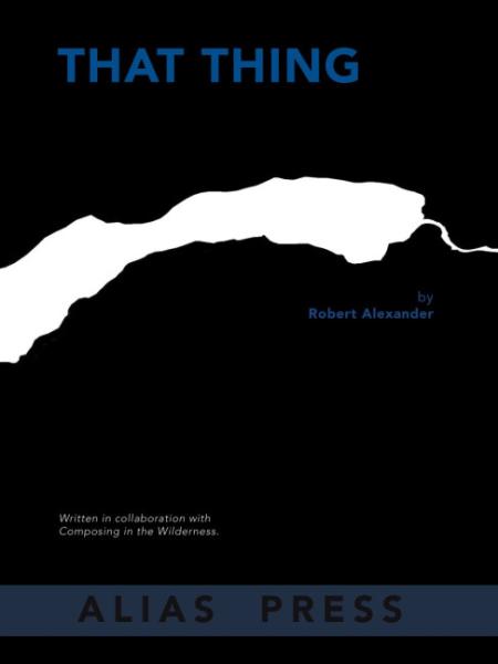 Alexander, Robert: That Thing