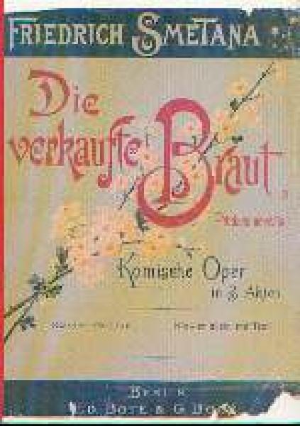 Smetana, Friedrich: Die verkaufte Braut