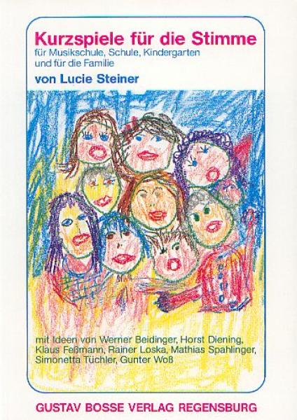 Steiner, Lucie: Kurzspiele für die Stimme