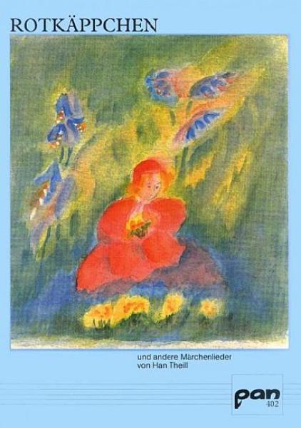 Theill, Handa: Rotkäppchen und andere Märchenlieder